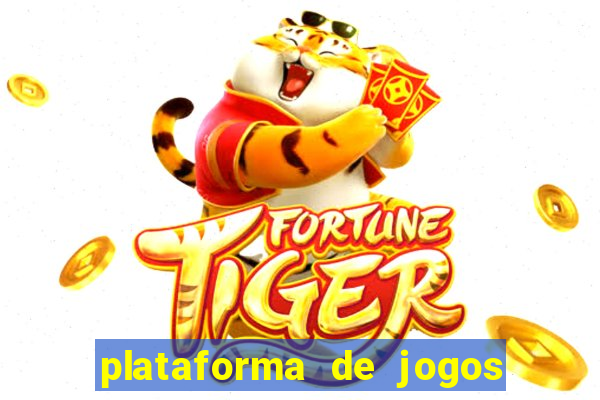 plataforma de jogos de ganhar dinheiro